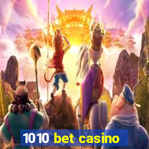 1010 bet casino